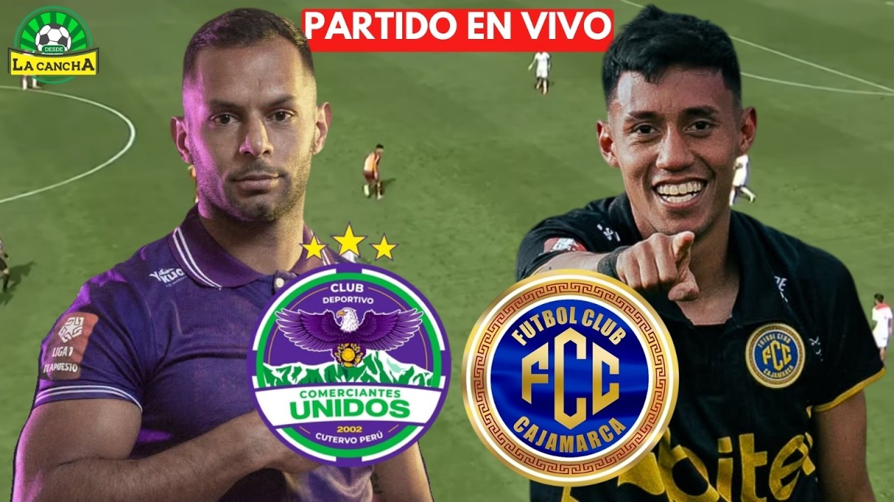 Comerciantes Unidos vs FC Cajamarca วิดีโอฟุตบอล