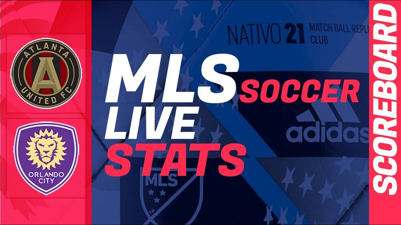 Atlanta United FC vs Orlando City SC ภาพถ่ายทอดสดฟุตบอล