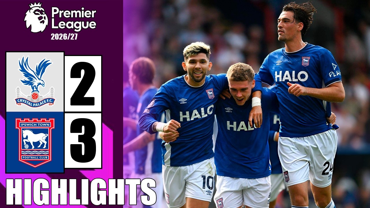 Crystal Palace vs Ipswich Town ภาพวิดีโอไฮไลท์ฟุตบอล