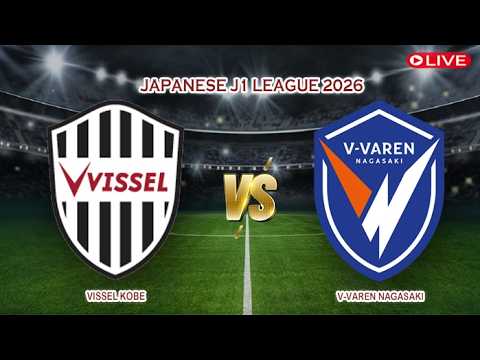 Vissel Kobe vs V-Varen Nagasaki ภาพถ่ายทอดสดฟุตบอล