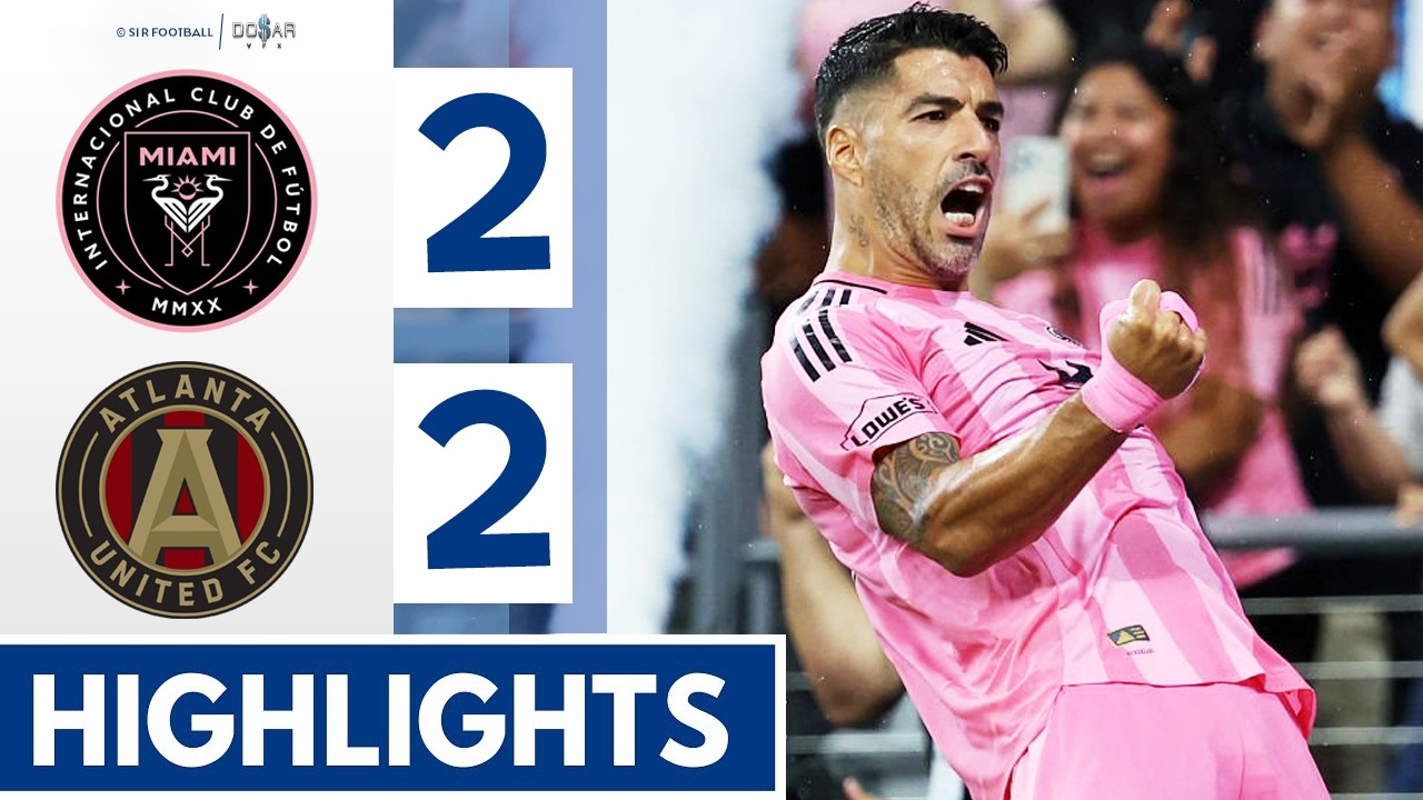 Inter Miami CF vs Atlanta United FC ภาพวิดีโอไฮไลท์ฟุตบอล