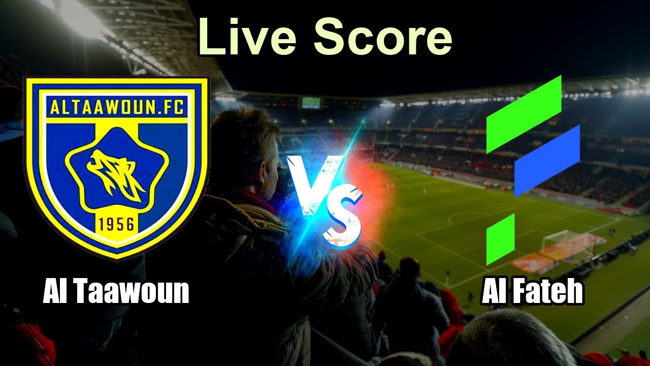 Al Taawoun vs Al Fateh Live Score - Saudi Professional League ภาพถ่ายทอดสดฟุตบอล