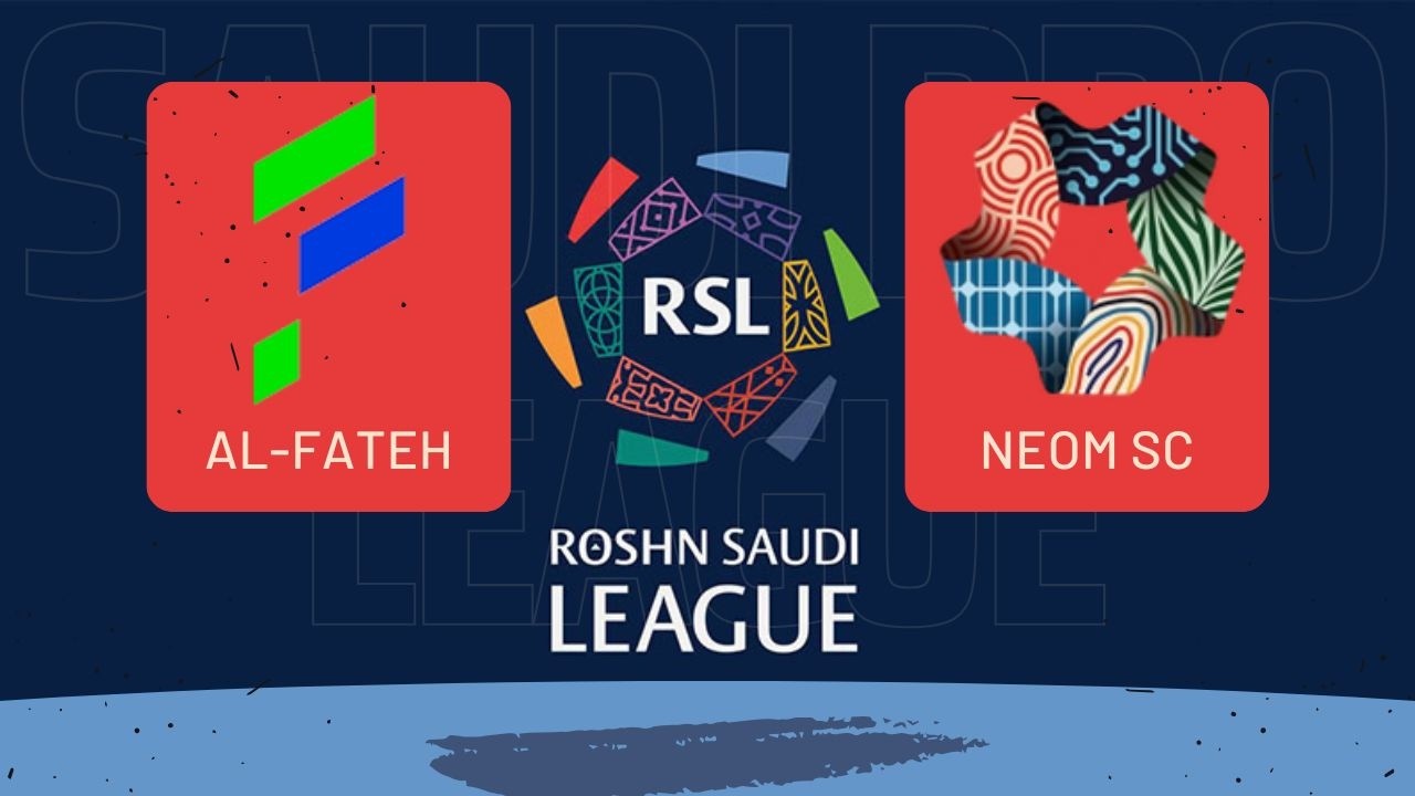 Neom SC vs Al Fateh ภาพถ่ายทอดสดฟุตบอล