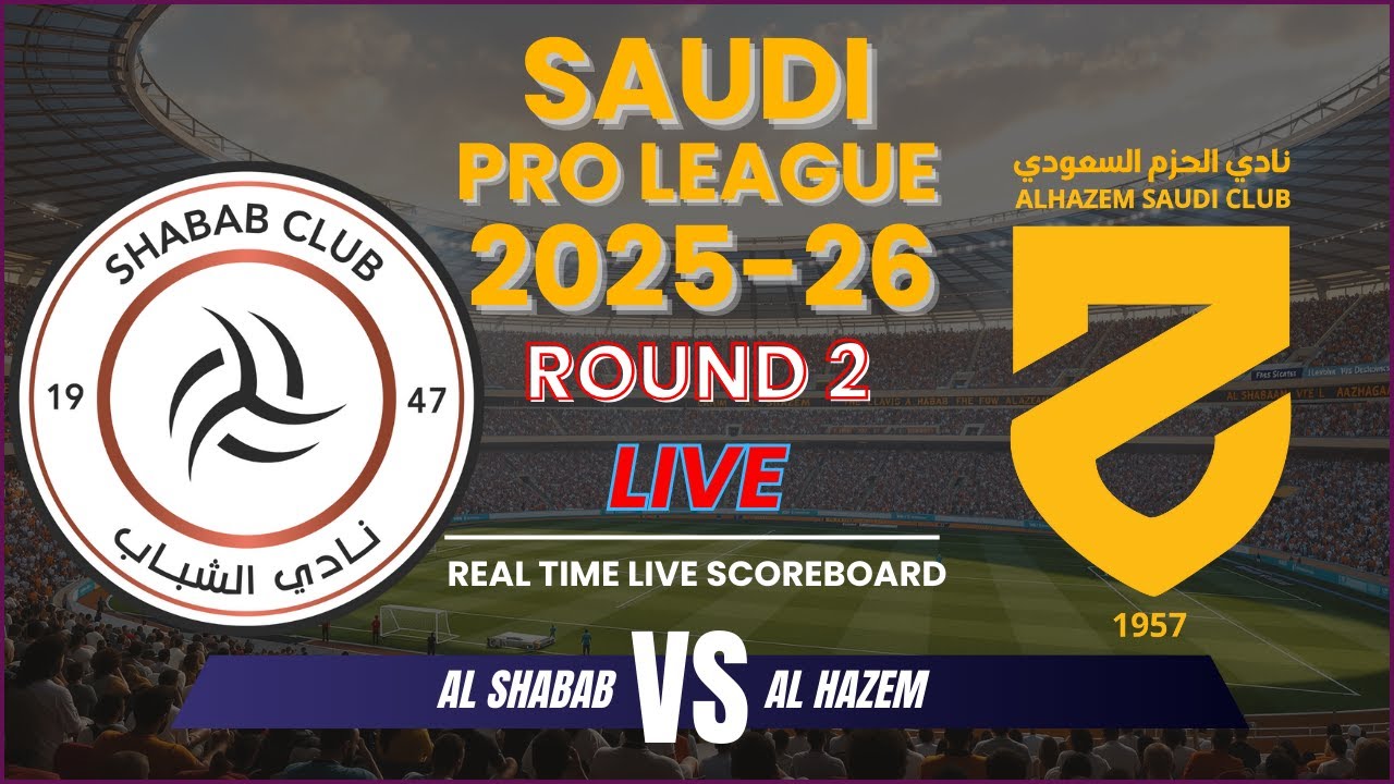 Al Shabab vs Al Hazem Live Scores | 2025-26 Saudi Pro League - Round 2 ภาพถ่ายทอดสดฟุตบอล