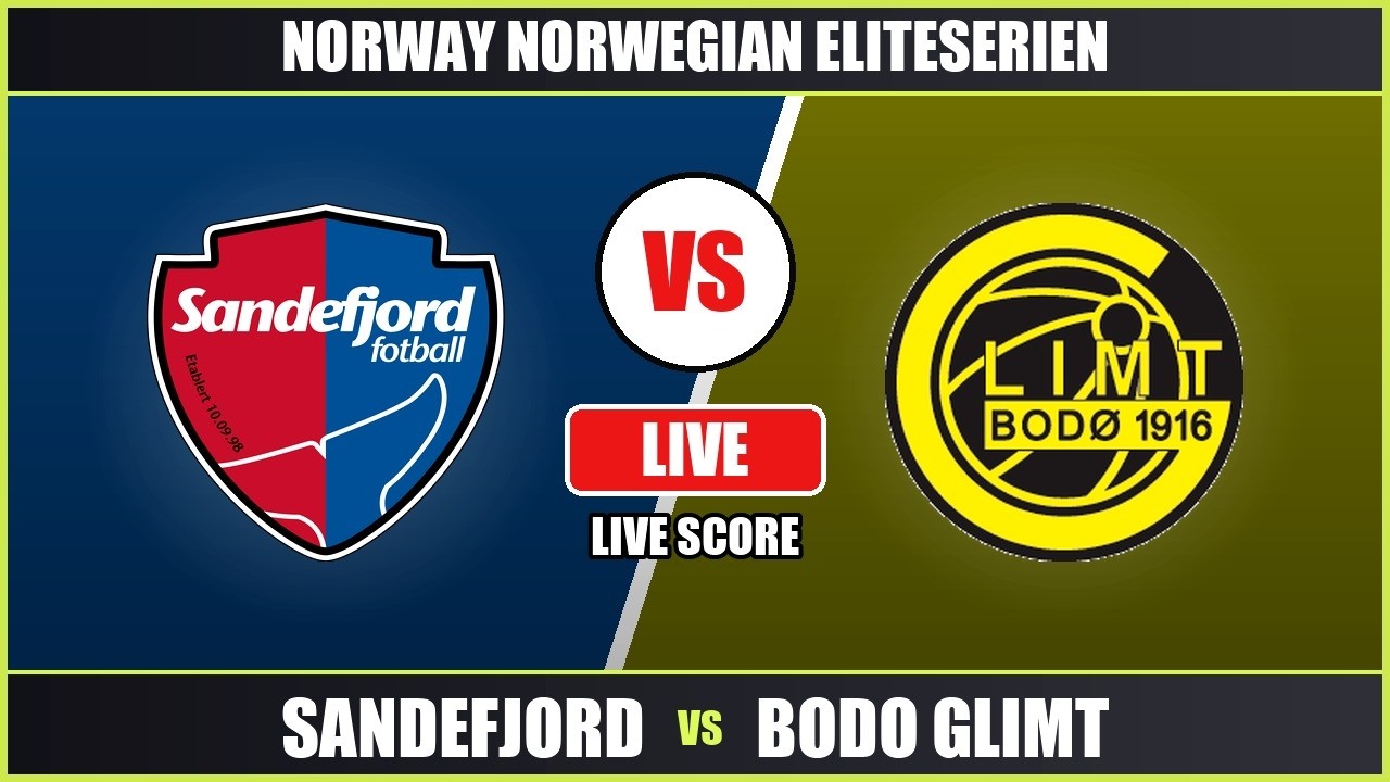 Bodo/Glimt vs Sandefjord ภาพถ่ายทอดสดฟุตบอล