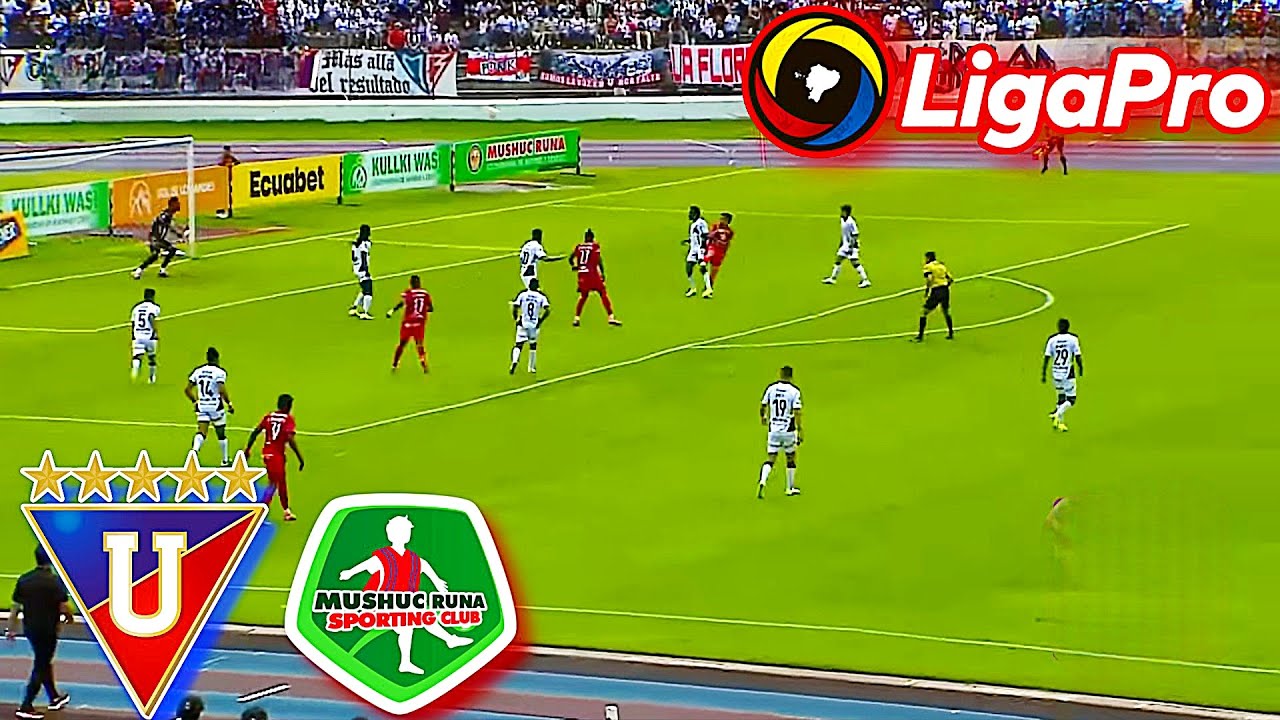 Liga de Quito vs Mushuc Runa ภาพถ่ายทอดสดฟุตบอล