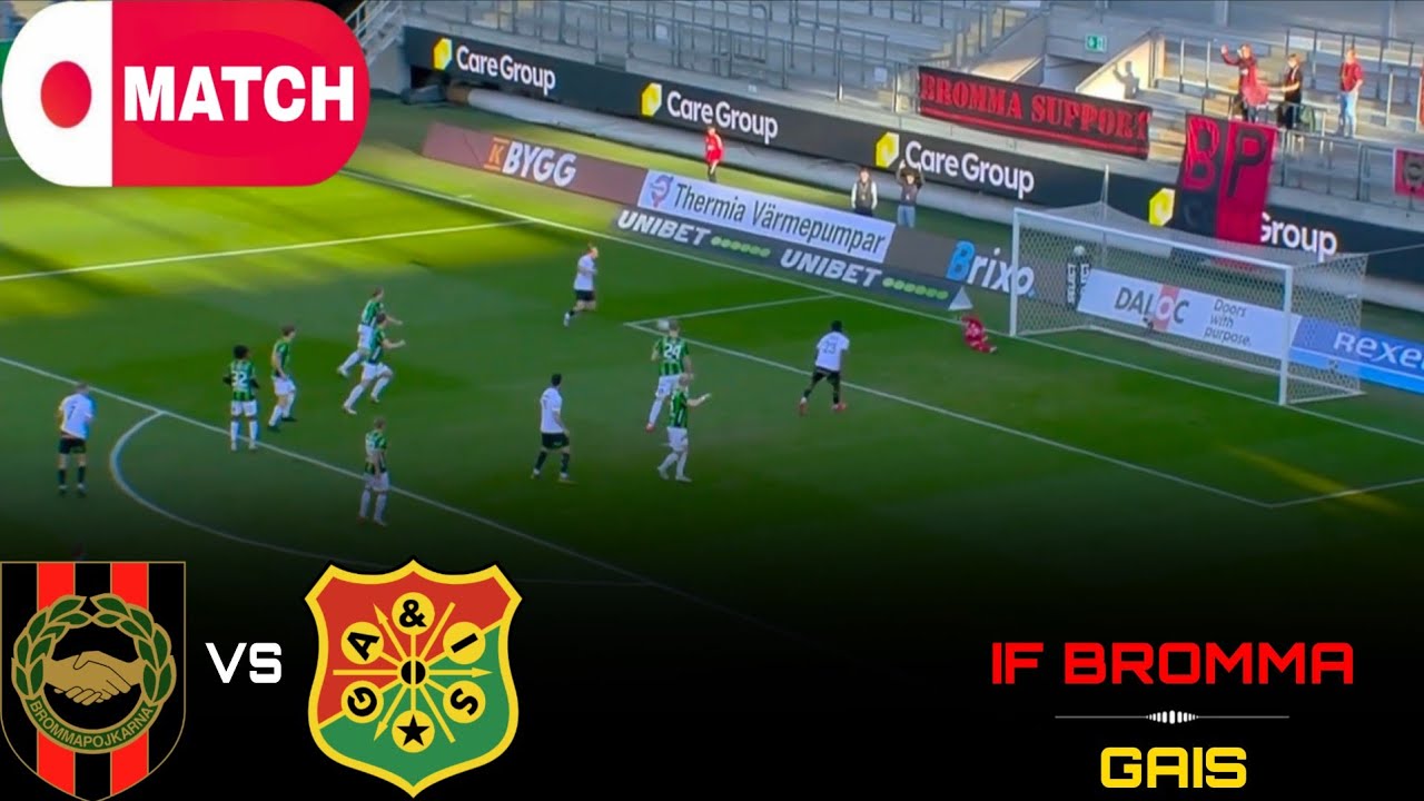 GAIS vs IF Brommapojkarna ภาพถ่ายทอดสดฟุตบอล