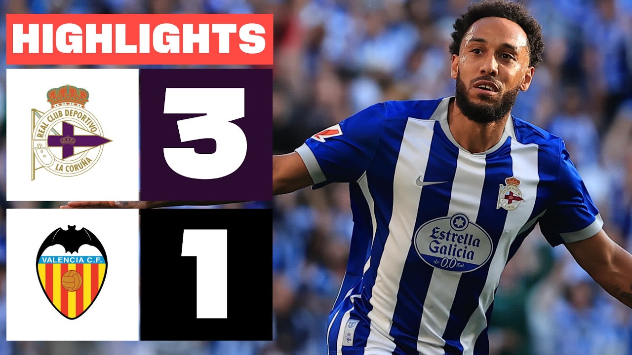 Deportivo vs Valencia ภาพวิดีโอไฮไลท์ฟุตบอล