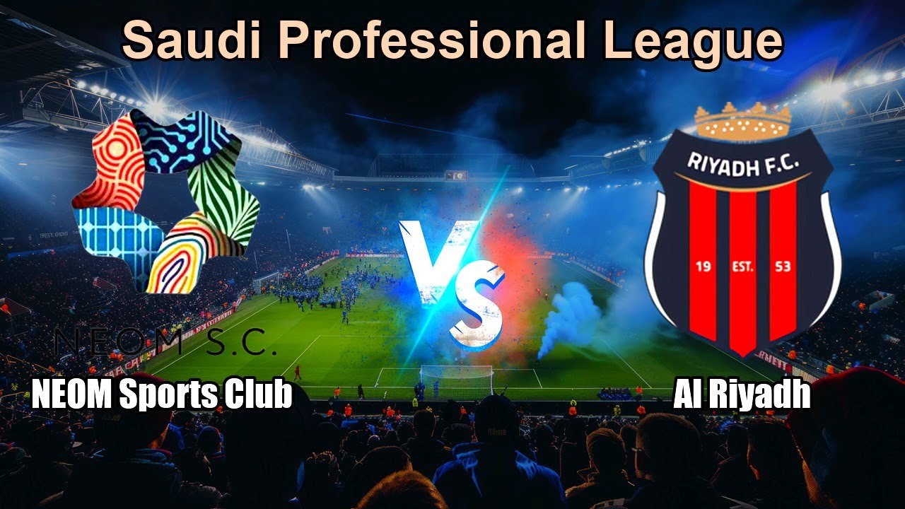 Al Riyadh vs Neom SC ภาพถ่ายทอดสดฟุตบอล