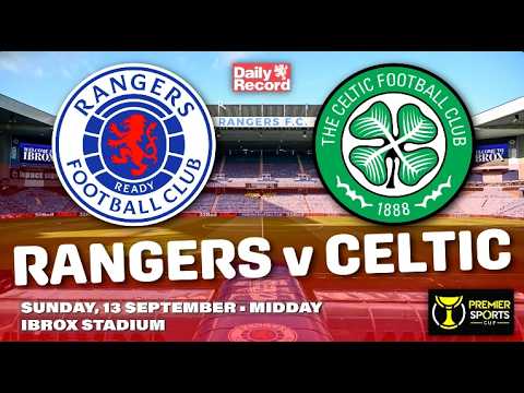 Rangers vs Celtic ภาพถ่ายทอดสดฟุตบอล