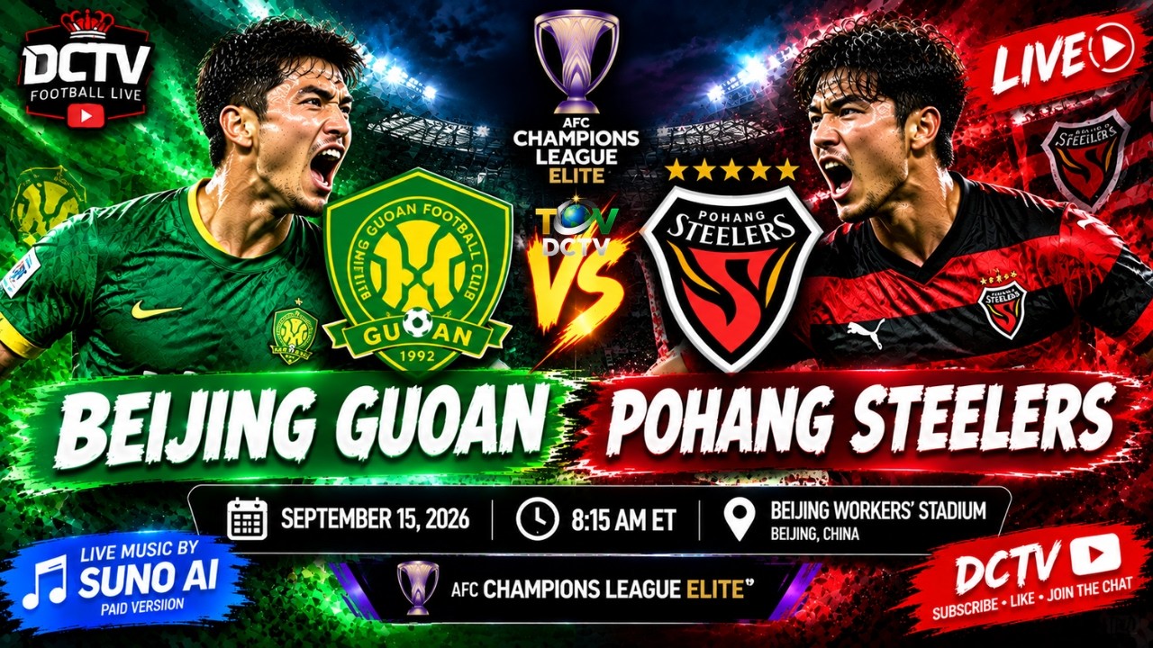 Beijing Guoan vs Pohang Steelers ภาพถ่ายทอดสดฟุตบอล