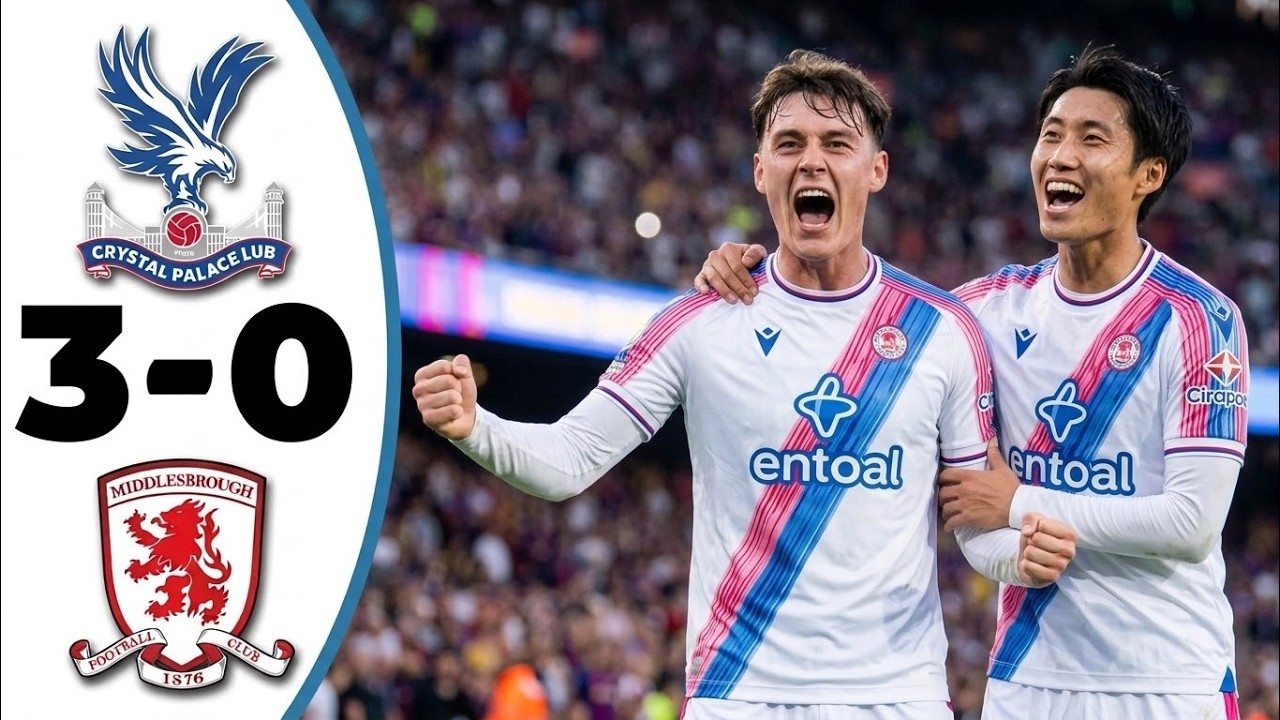 Crystal Palace vs Middlesbrough ภาพวิดีโอไฮไลท์ฟุตบอล