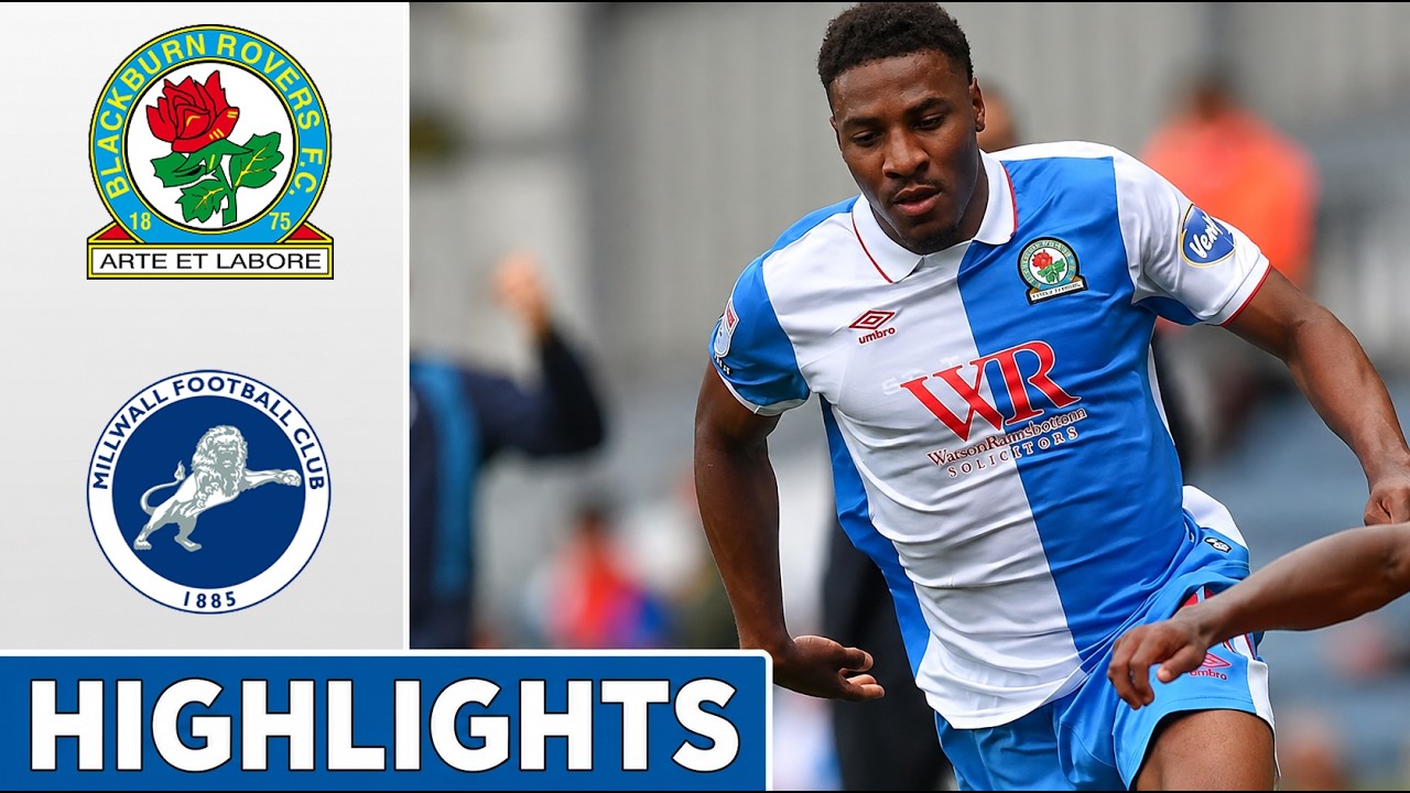 Blackburn Rovers vs Millwall ภาพวิดีโอไฮไลท์ฟุตบอล