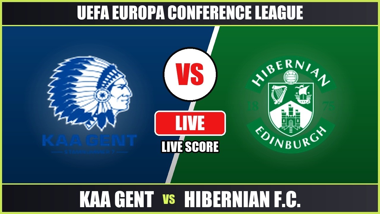 KAA Gent vs Hibernian F.C. | UEFA Europa Conference League | Live Scoreboard ภาพถ่ายทอดสดฟุตบอล