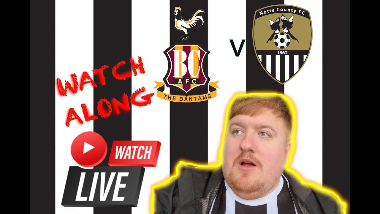 Notts County vs Bradford City ภาพถ่ายทอดสดฟุตบอล