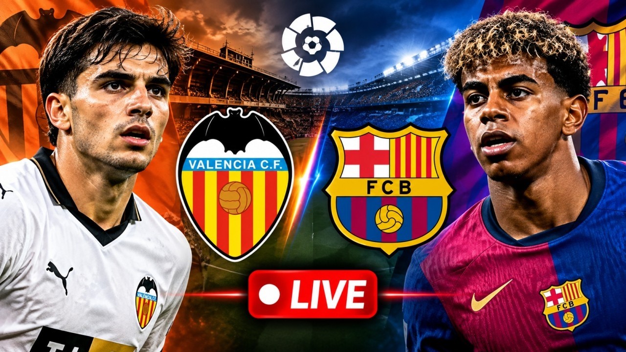 Valencia vs Barcelona ภาพถ่ายทอดสดฟุตบอล