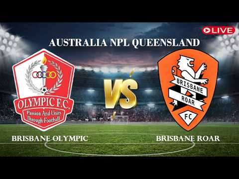 Brisbane Olympic vs Brisbane Roar ภาพถ่ายทอดสดฟุตบอล