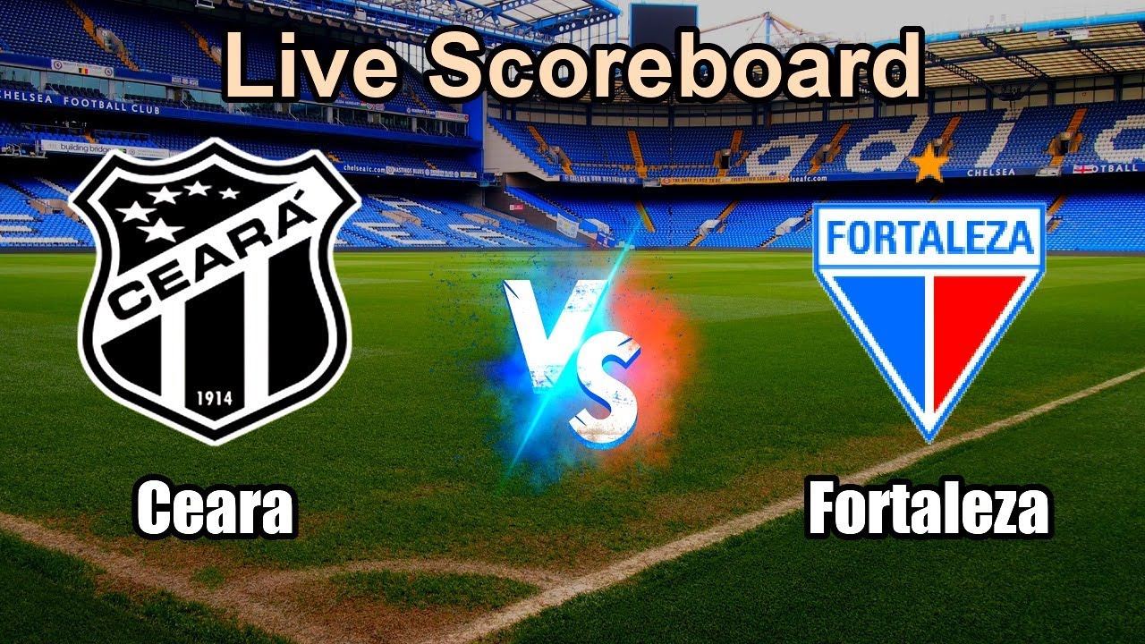 Ceara vs Fortaleza Live Score - Brazilian Serie B ภาพถ่ายทอดสดฟุตบอล
