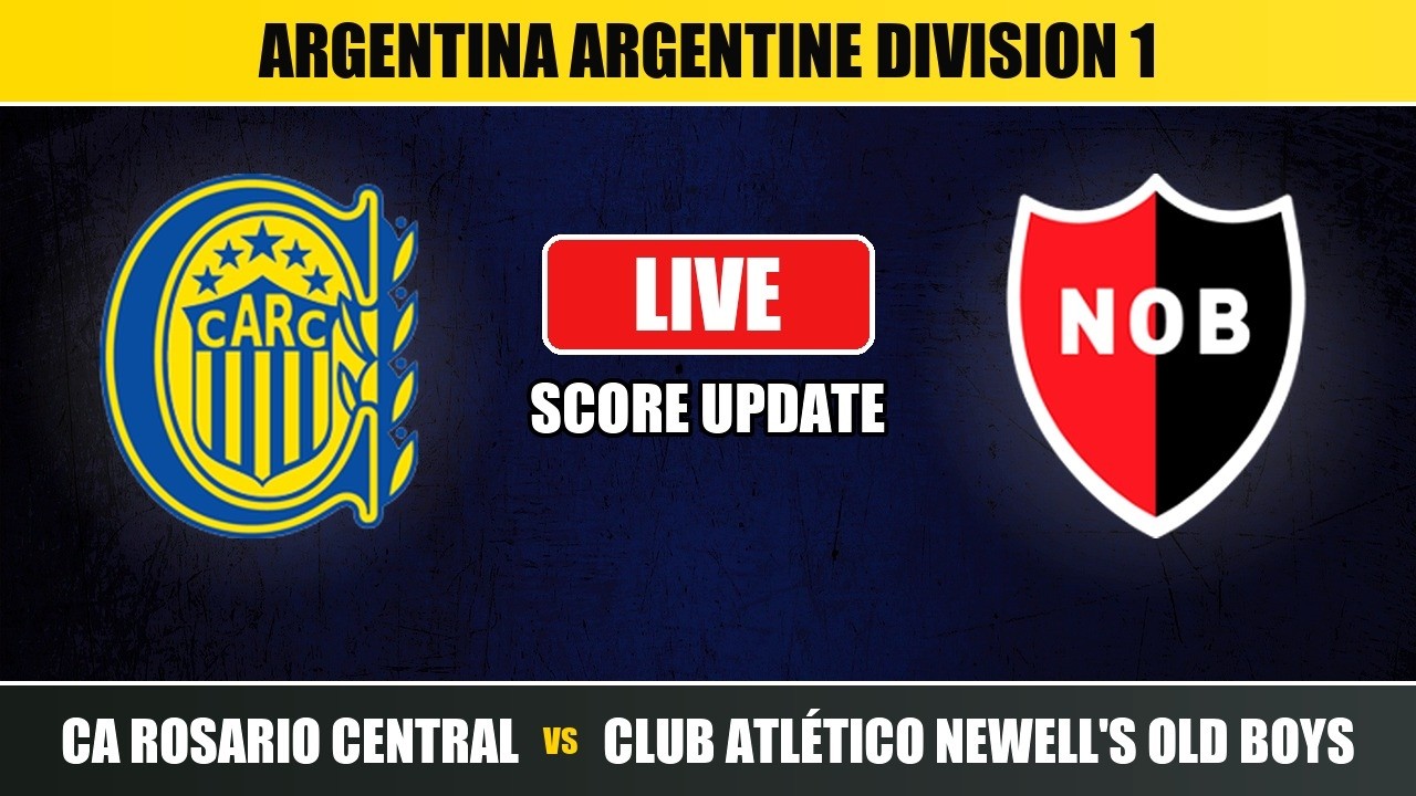 CA Rosario Central vs Club Atlético Newell's Old Boys Live Score & Play-by-Play ภาพถ่ายทอดสดฟุตบอล
