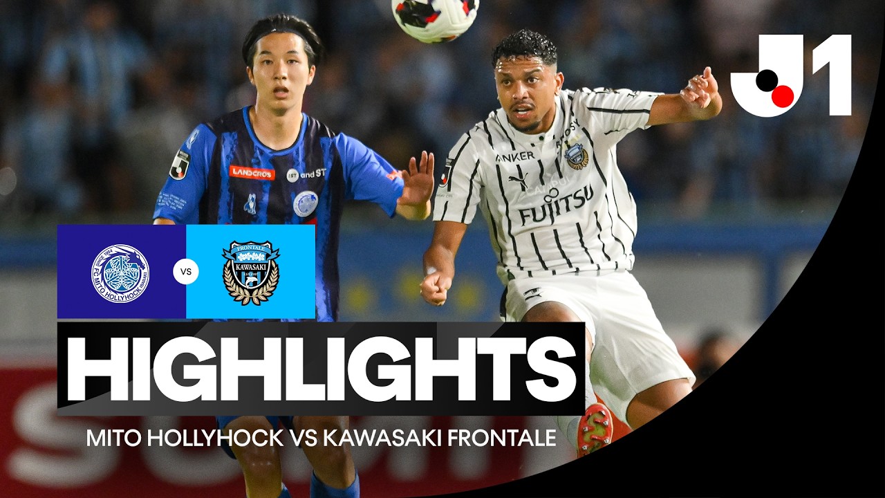 Mito Hollyhock vs Kawasaki Frontale วิดีโอฟุตบอล