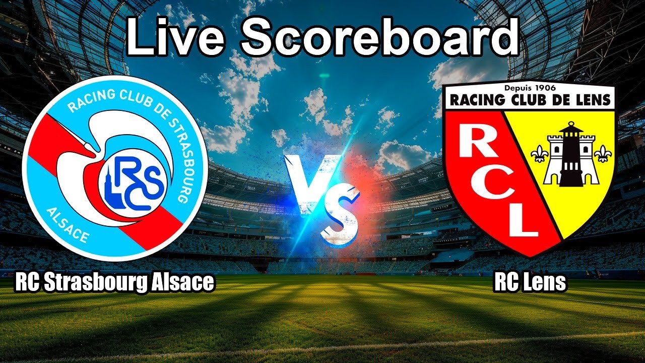 RC Strasbourg Alsace vs RC Lens Live Score - French Ligue 1 ภาพถ่ายทอดสดฟุตบอล