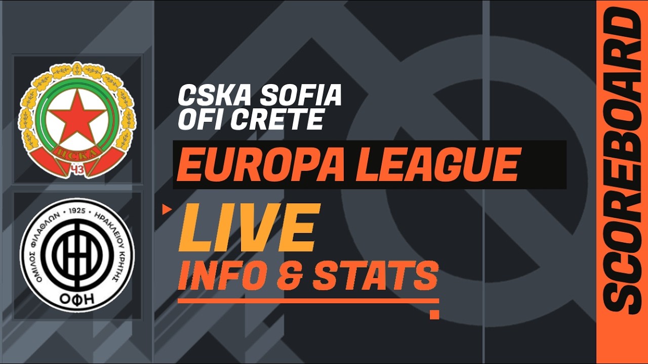 CSKA Sofia - OFI Crete: Uefa Europa League (Playoffs Round) LIVE score and stats ภาพถ่ายทอดสดฟุตบอล