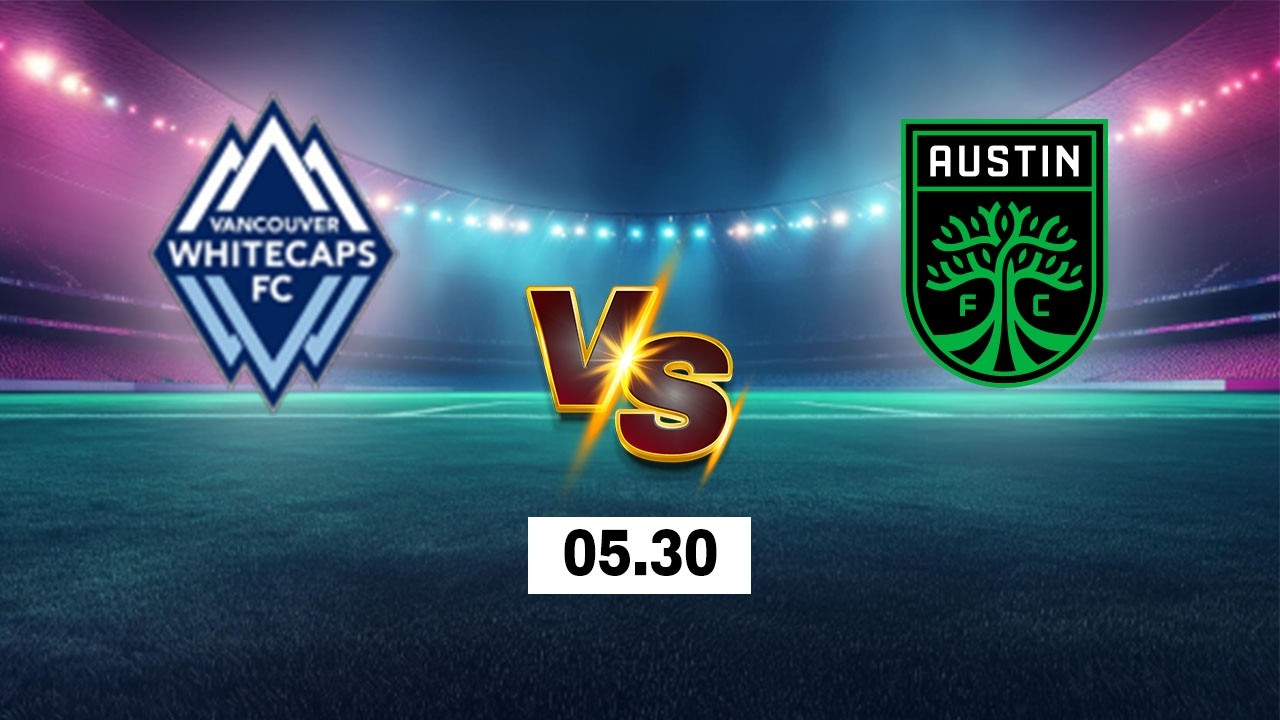 LIVE 🔴 Vancouver Whitecaps vs Austin FC | United States Major League Soccer 2026 ภาพถ่ายทอดสดฟุตบอล