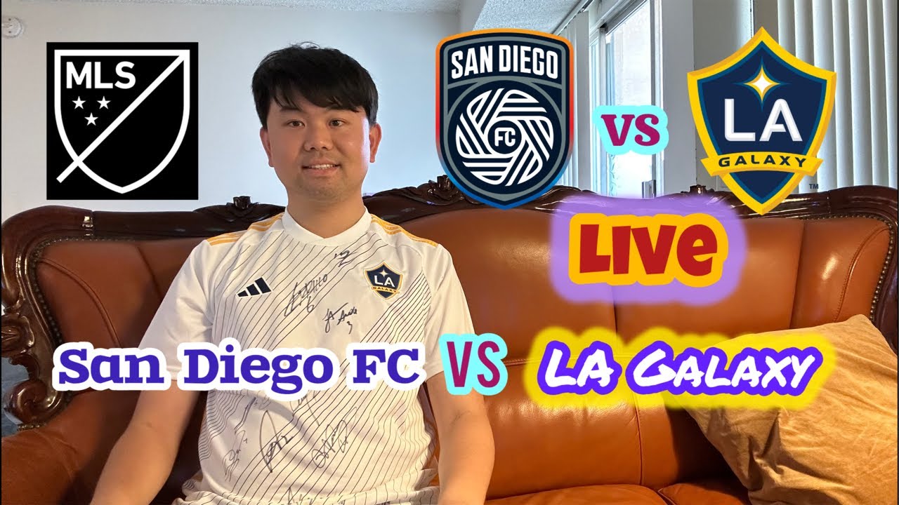 San Diego FC vs LA Galaxy MLS Live streaming ภาพถ่ายทอดสดฟุตบอล