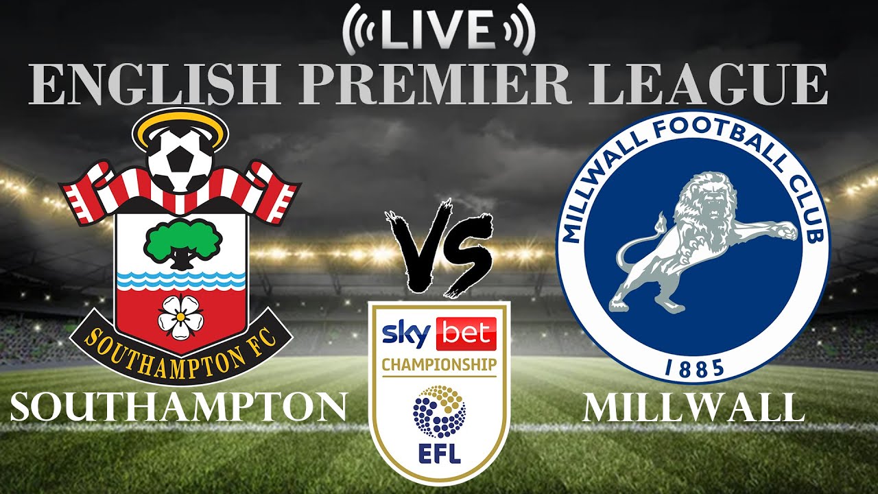 🔴Southampton vs Millwall | English Football League Championship | Live Score ภาพถ่ายทอดสดฟุตบอล