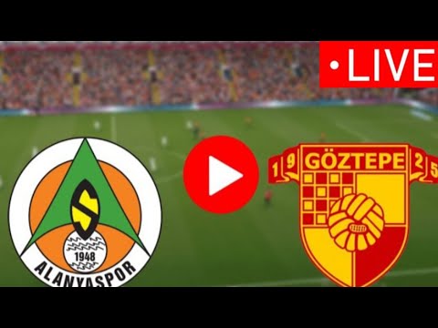 Alanyaspor vs Goztepe Live | Turkey Super League | Today Match Live ภาพถ่ายทอดสดฟุตบอล
